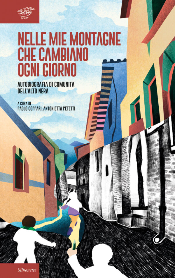 Nelle mie montagne che cambiano ogni giorno